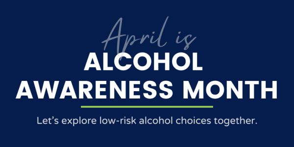 April is Alcohol Awareness Month Graphic